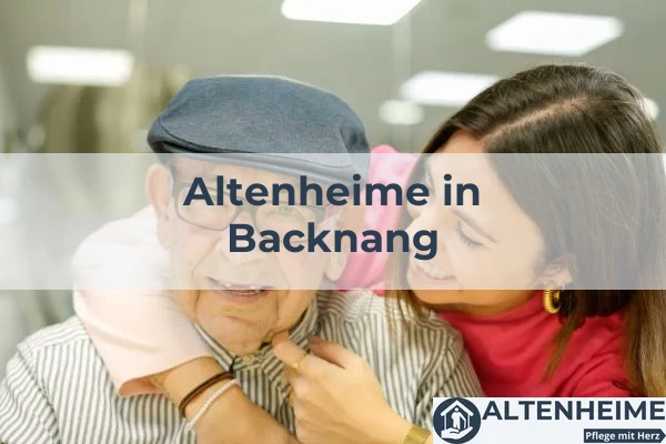 Altenheime in Ravensburg: Beste Seniorenwohnangebote und Pflegeheime in Ravensburg finden 11 Altenheime in Backnang